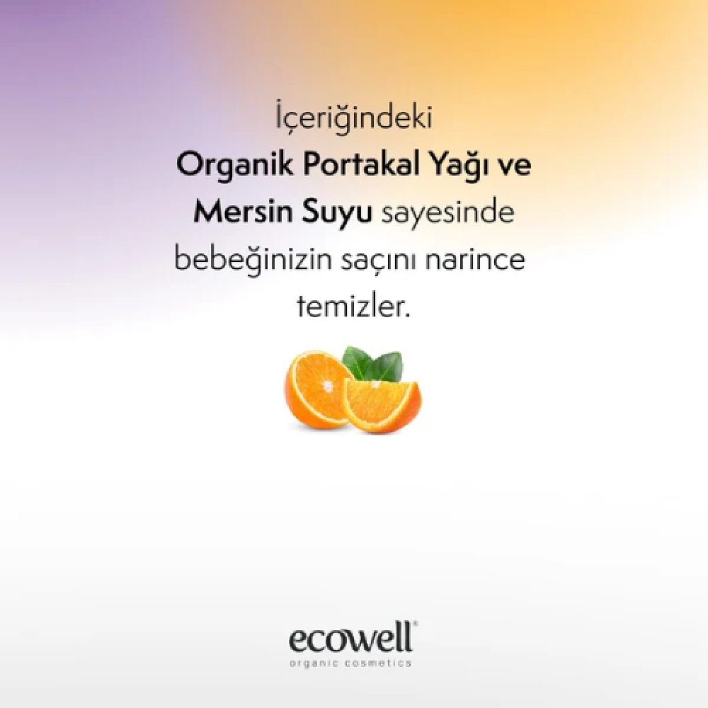 Ecowell Organik Bebek Şampuanı – Doğal, katkısız ve hassas bebek ciltleri için güvenli temizlik ürünü