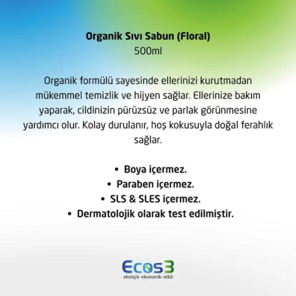 Ecos3 Organik Sıvı Sabun Floral 500ml – Doğal, katkısız ve hassas ciltler için güvenli sıvı sabun